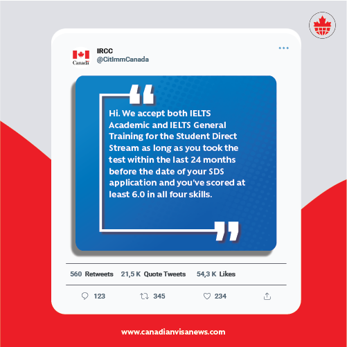 IRCC responded to his tweet the same day by explaining that both IELTS academic as well as general training scores are accepted for the Student Direct Stream. They also cleared the criteria that a minimum of 6.0 score is necessary in either IELTS test presented by the student. Along with that, they mentioned that the test must have been taken within 24 months of the SDS application date.